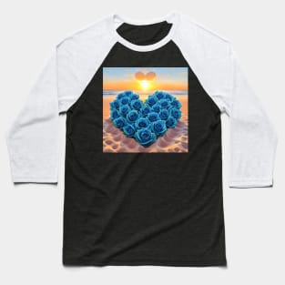 Hearts Of Love With Blue Roses At Sunset 5 Baseball T-Shirt